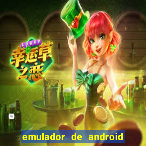 emulador de android para pc fraco